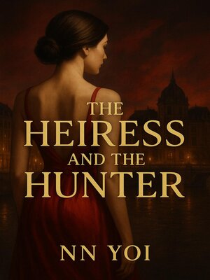 cover image of The Heiress and the Hunter